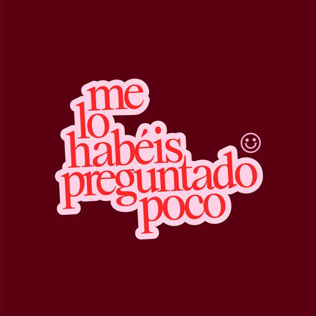 Me lo habéis preguntado poco